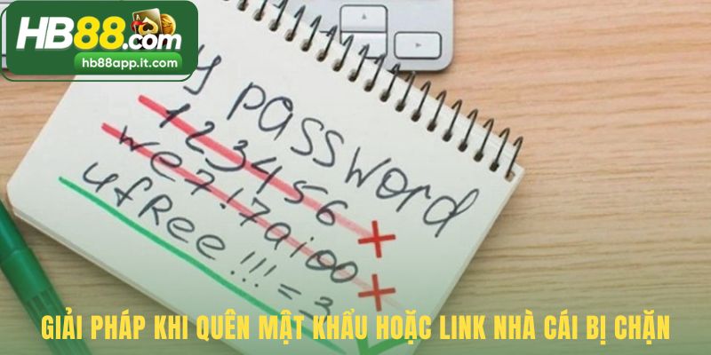 Khắc phục nhanh sự cố quên mật khẩu và link bị chặn