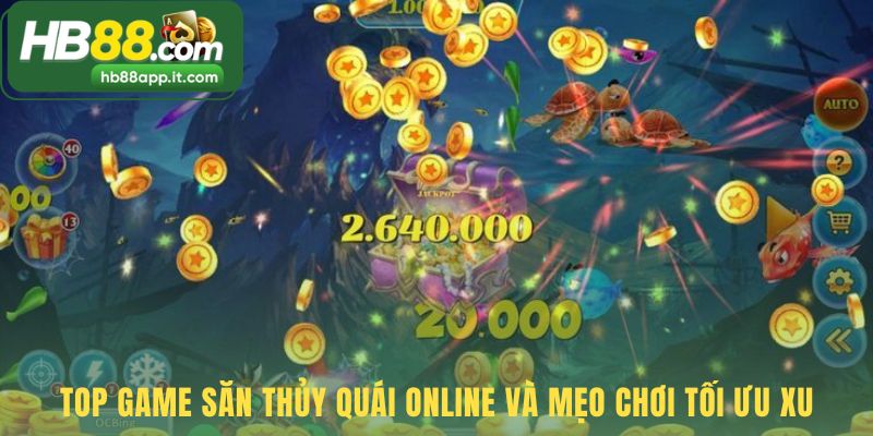 Chiến thuật bắn cá đổi thưởng thẻ cào tối ưu xu trong game